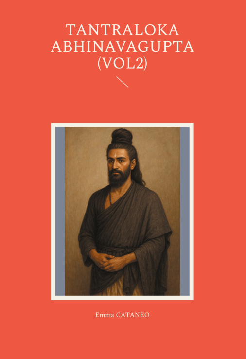 Couverture du Tantrāloka d’Abhinavagupta volume 2, traduction française par Emma Cataneo
